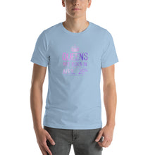 Load image into Gallery viewer, Queens are born in Apirl 28th Unisex T-Shirt
