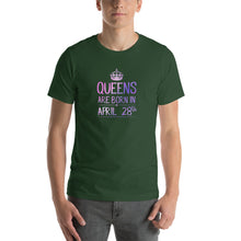 Load image into Gallery viewer, Queens are born in Apirl 28th Unisex T-Shirt

