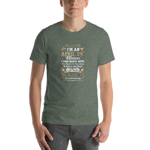 I'm an April woman 29th - a fire in my soul Unisex T-Shirt