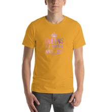 Load image into Gallery viewer, Queens are born in Apirl 28th Unisex T-Shirt
