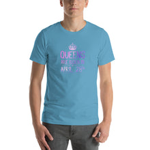Load image into Gallery viewer, Queens are born in Apirl 28th Unisex T-Shirt
